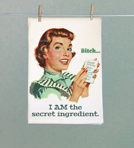 Bitch I am the Secret Ingredient Organic Tea Towel