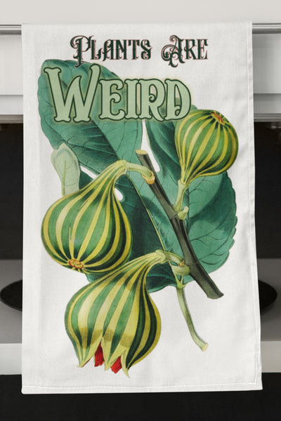 Plants Are Weird Organic Kitchen Towel