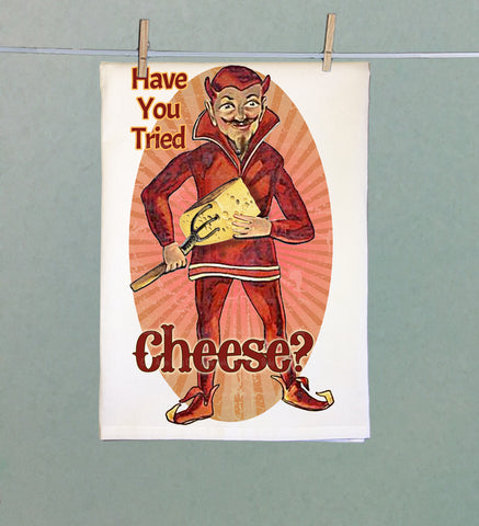 Have You Tried Cheese? Organic Tea Towel