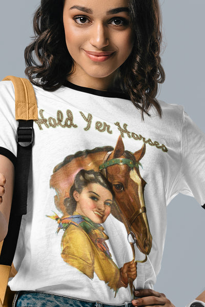 Hold Yer Horses Unisex Cotton Ringer T-Shirt