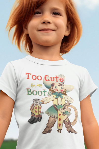 Too Cute for My Boots Children's Shirt