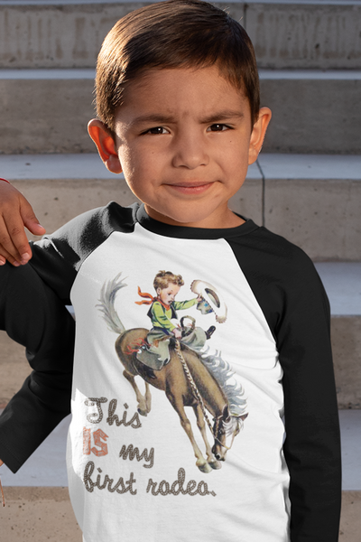 This IS My First Rodeo Children's Raglan Baseball Shirt