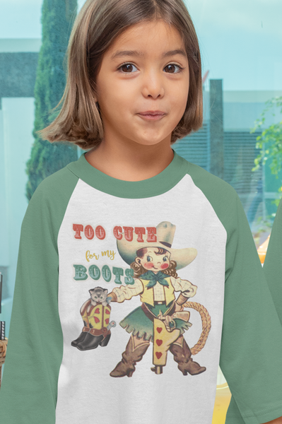 Too Cute For My Boots Cowgirl Baseball Raglan Shirt