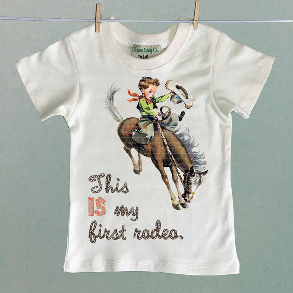 This IS My First Rodeo Cowboy Organic Children's Shirt