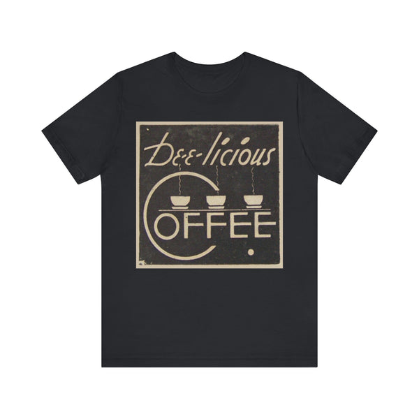 Dee-licious Coffee Unisex Tee