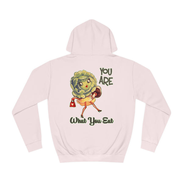 You Are What You Eat Unisex Hoodie