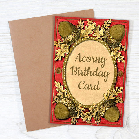 Acorny Birthday Card - Punny Fall Greeting