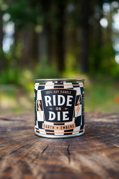 Ride or Die | Earth + Embers 8oz Soy Candle