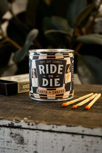 Ride or Die | Earth + Embers 8oz Soy Candle