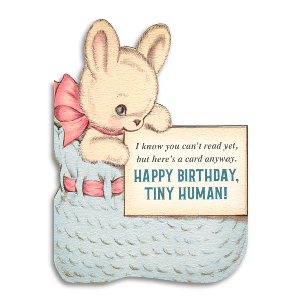 Happy Birthday, Tiny Human! - Funny Greeting Card For Baby