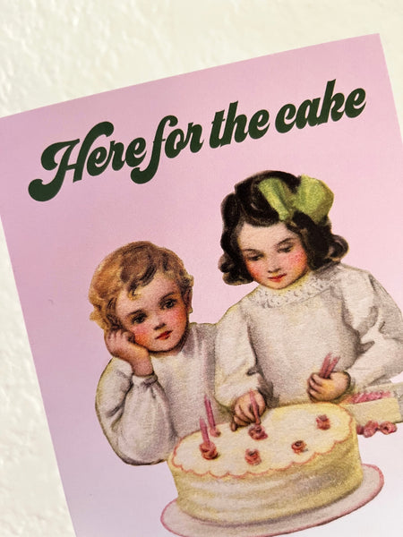 Here For the Cake Funny Birthday Wedding Celebration Card