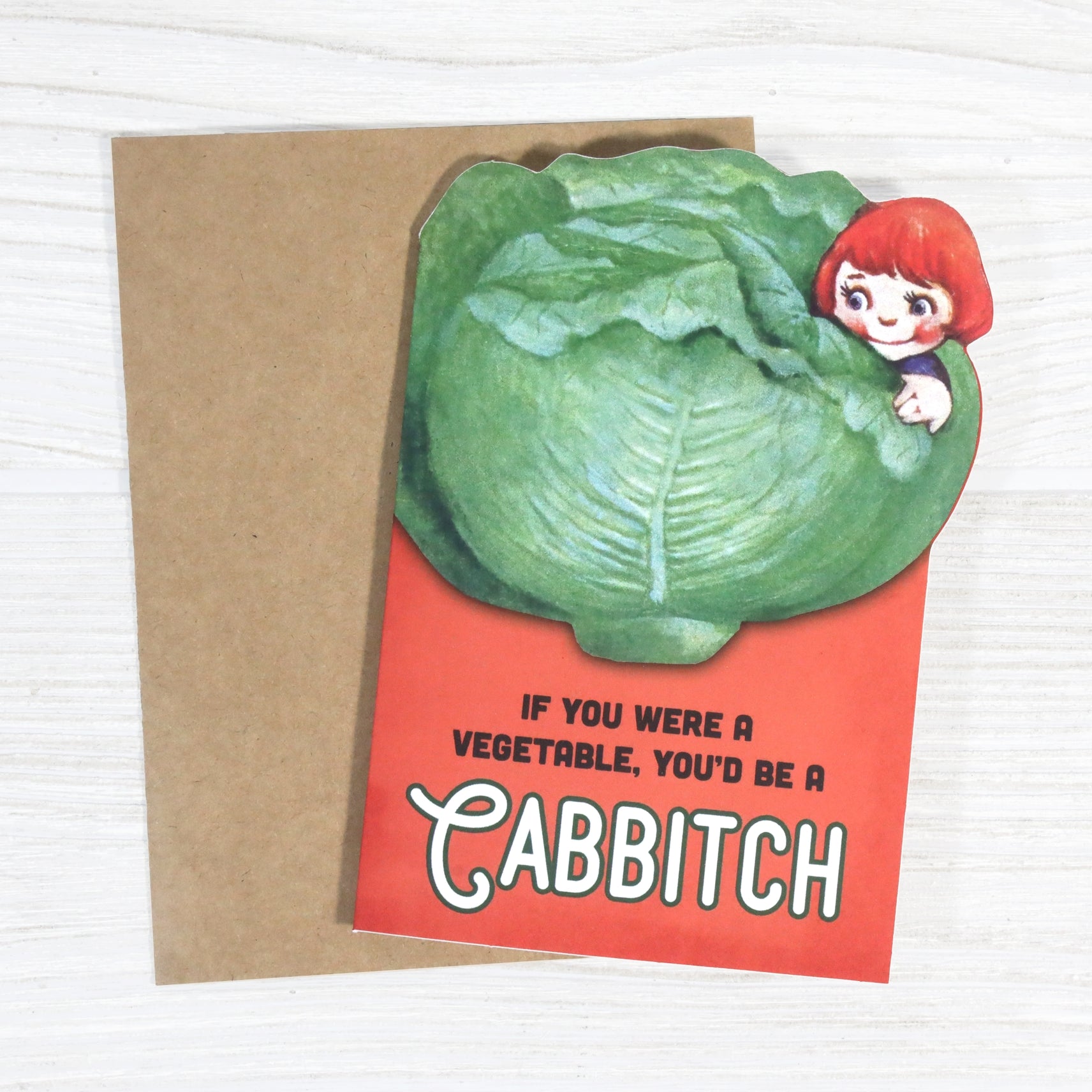 If You Were A Vegetable, You’D Be A Cabbitch Insult Card