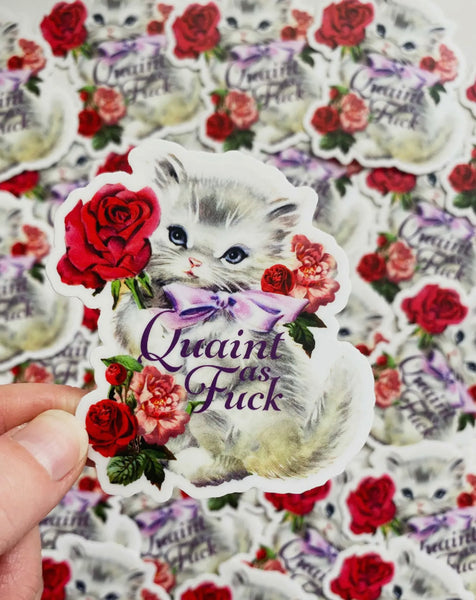 Quaint As Fuck Funny Kitten Sticker