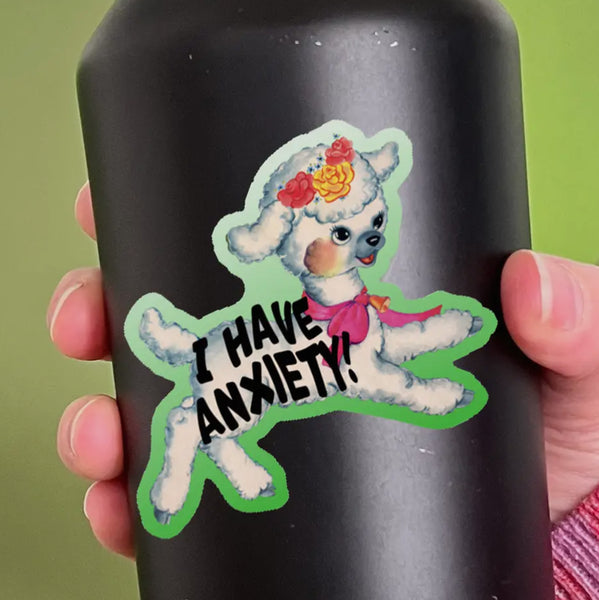 I Have Anxiety Funny Lamb Sticker