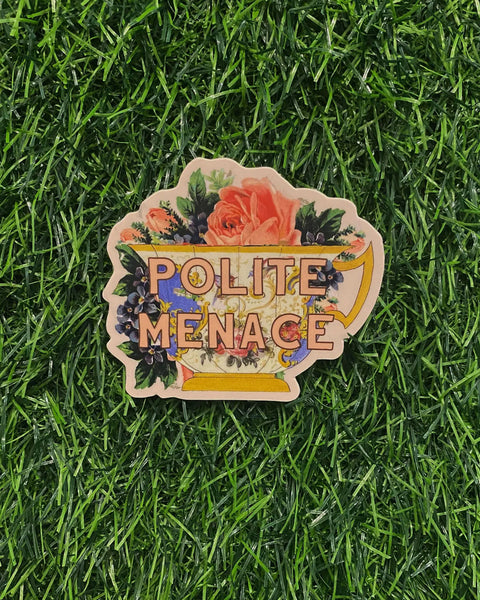 Polite Menace Funny Sticker