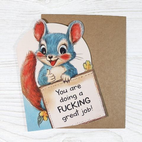 You Are Doing A Fucking Great Job - Cute Encouragement Card
