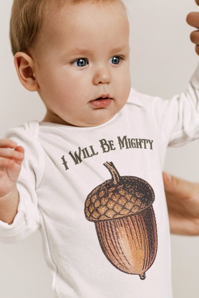 I Will Be Mighty Acorn Organic One Piece Baby Bodysuit