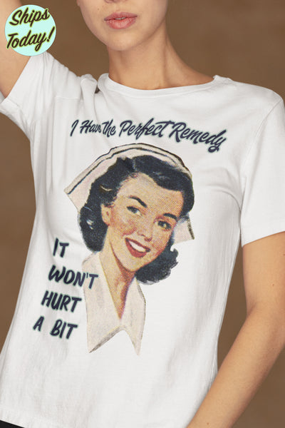 I Have the Perfect Remedy Nurse Adult Organic Shirt