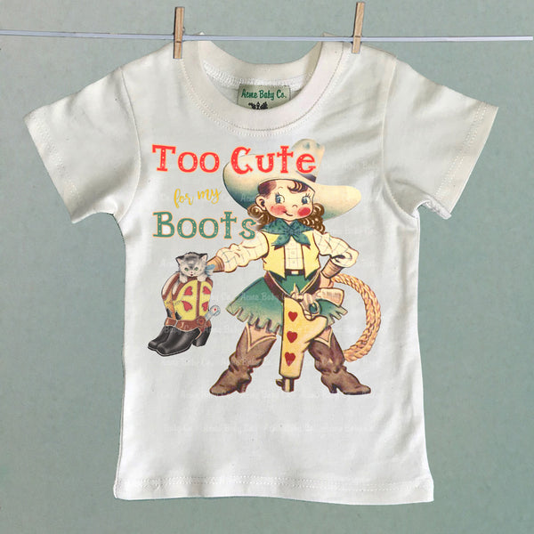 Too Cute for My Boots Organic Children's Shirt