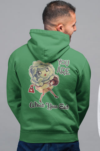You Are What You Eat Unisex Hoodie