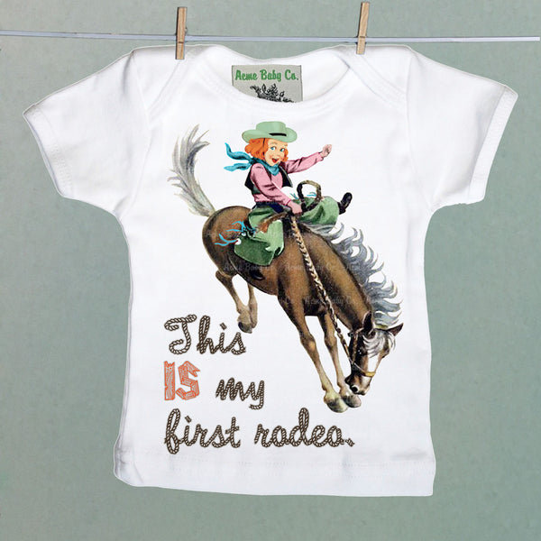 This IS My First Rodeo Cowgirl Organic Baby Shirt
